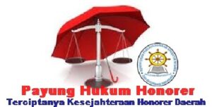 Payung Hukum Untuk Honorer